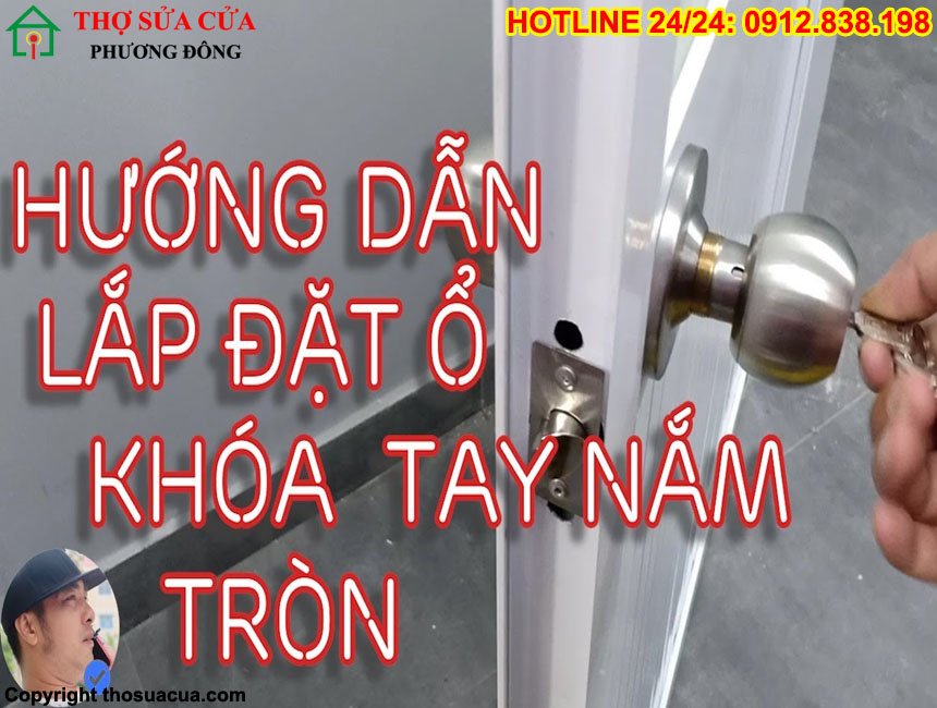 Cách thay khóa tay nắm tròn